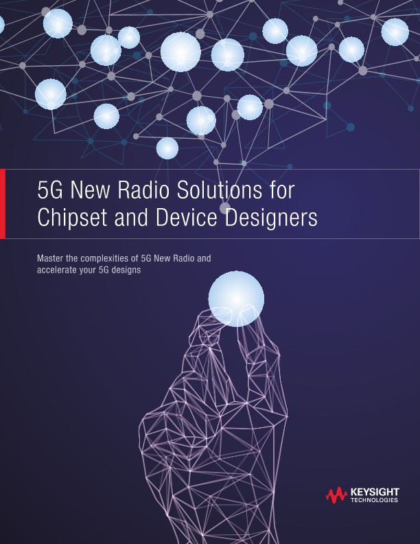 5G New Radio Solutions for Chipset and Device Designers 