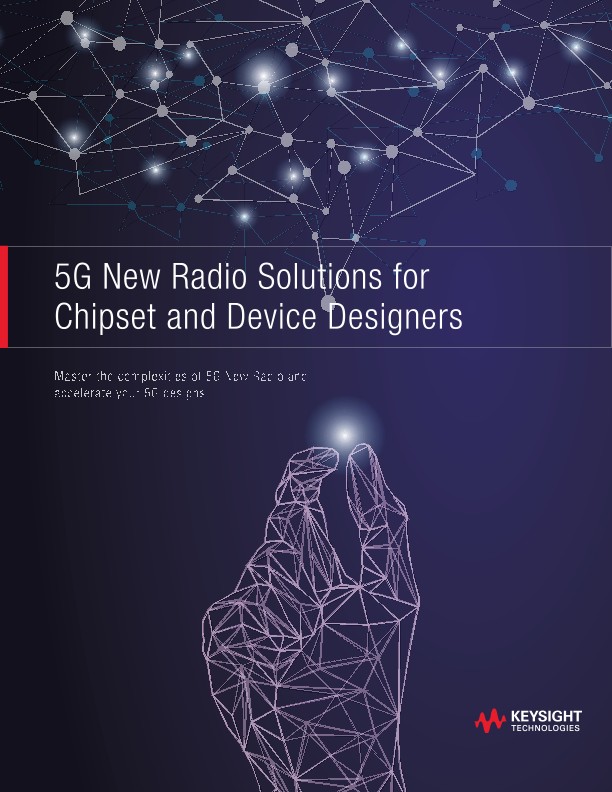 5G New Radio Solutions for Chipset and Device Designers 