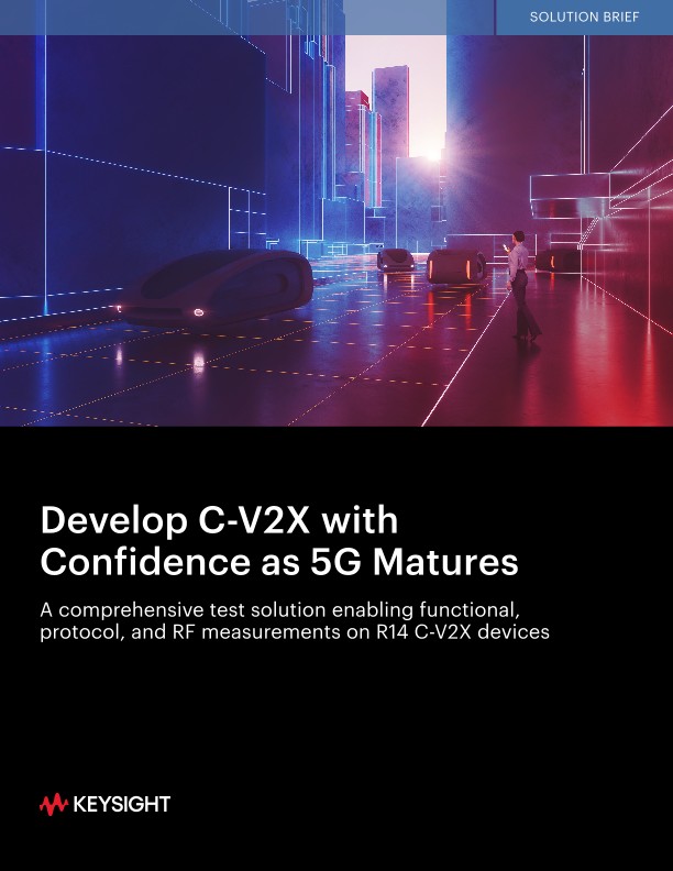 Develop C-V2X with Confidence as 5G Matures