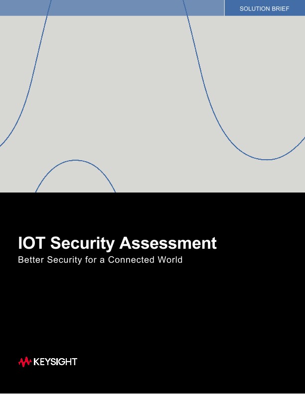 IOT Security Assessment Better Security for a Connected World
