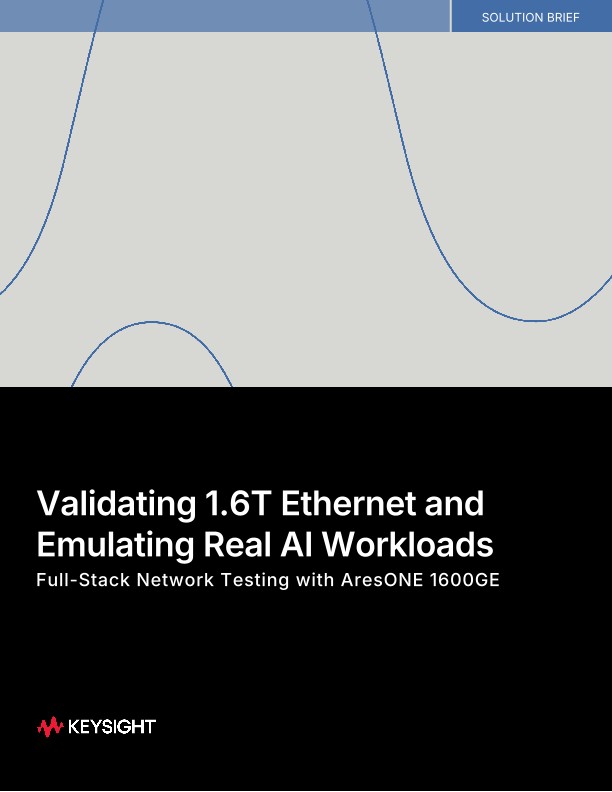 Validating 1.6T Ethernet and Emulating Real AI Workloads