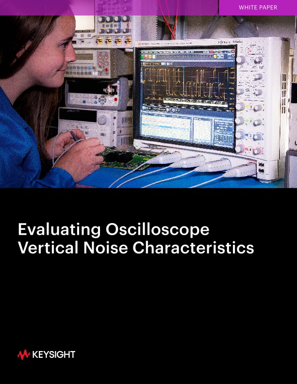 Evaluating Oscilloscope Vertical Noise Characteristics