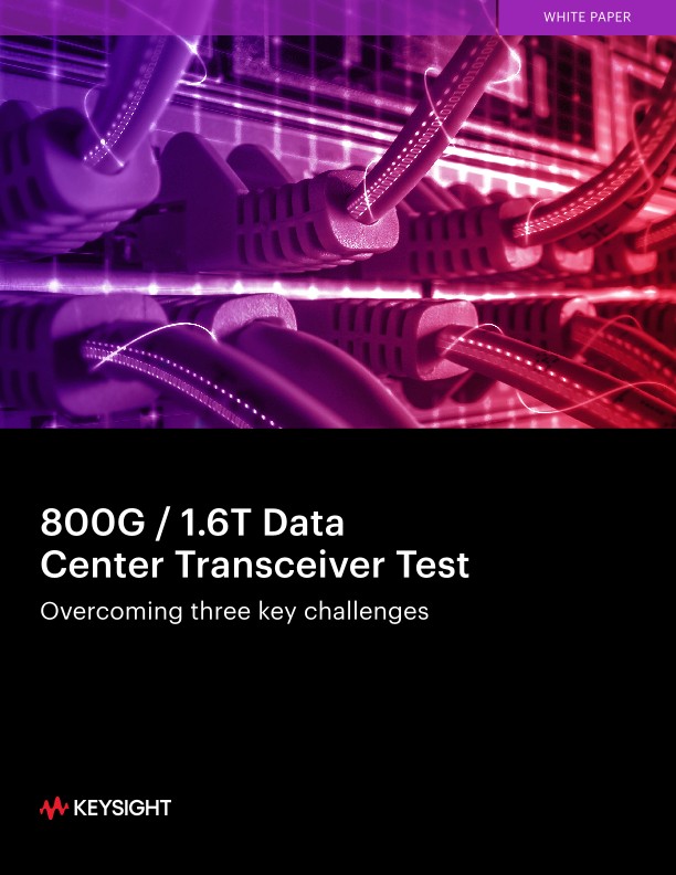 800G / 1.6T Data Center Transceiver Test