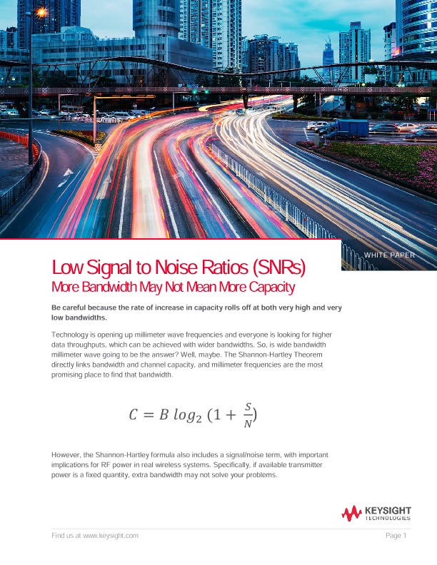 Low SNR – More Bandwidth May Not Mean More Bandwidth Capacity