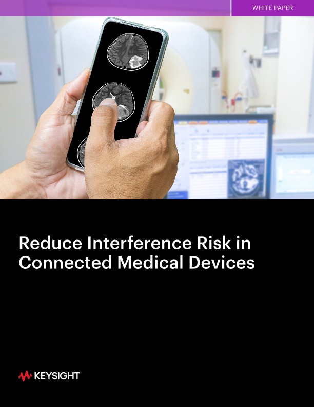 Reduce Interference Risk in Connected Medical Devices 