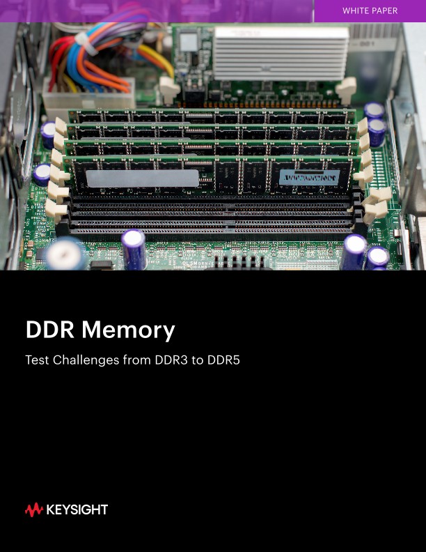 DDR Memory Test Challenges from DDR3 to DDR5