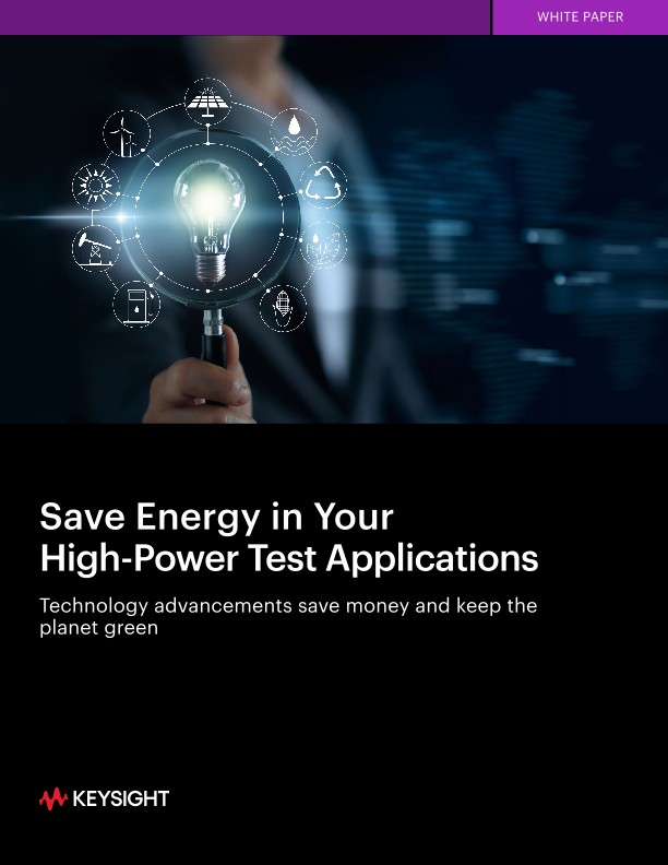 Save Energy in Your High-Power Test Applications