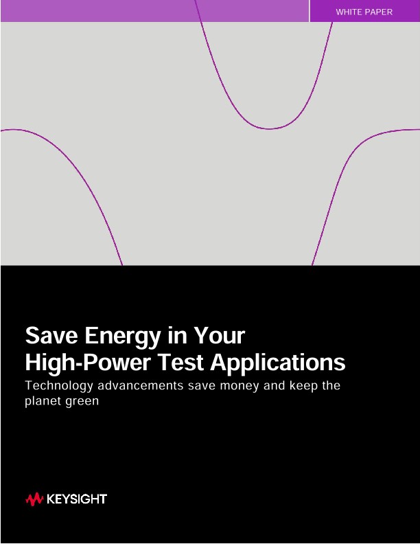 Save Energy in Your High-Power Test Applications