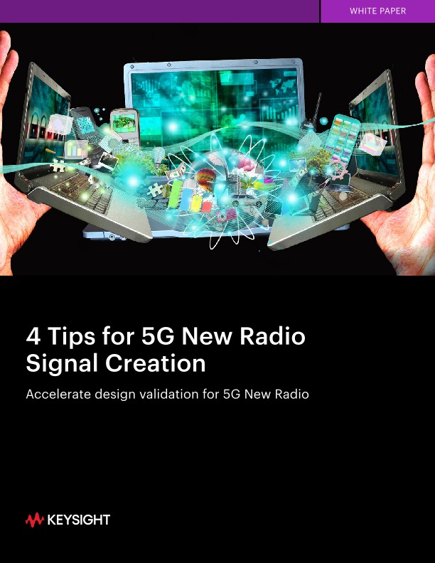 4 Tips for 5G New Radio Signal Creation