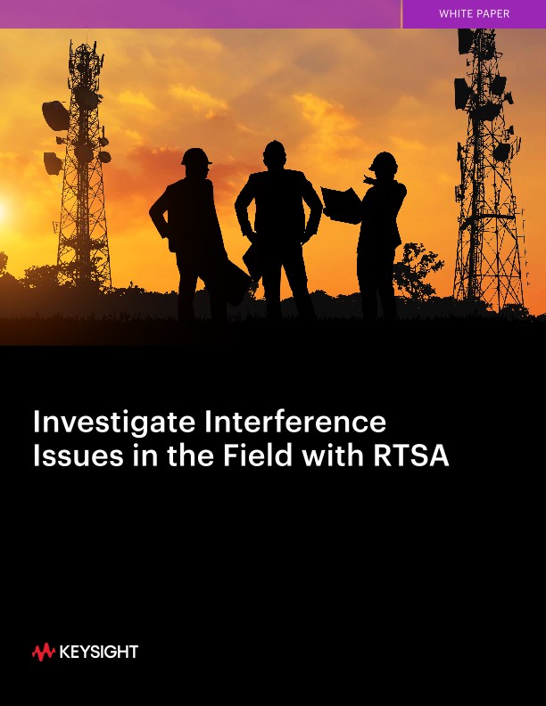 Investigate Interference Issues in the Field with RTSA