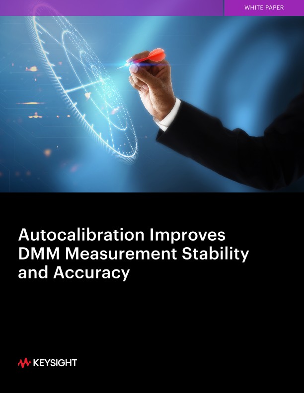 Autocalibration Improves DMM Measurement Stability and Accuracy