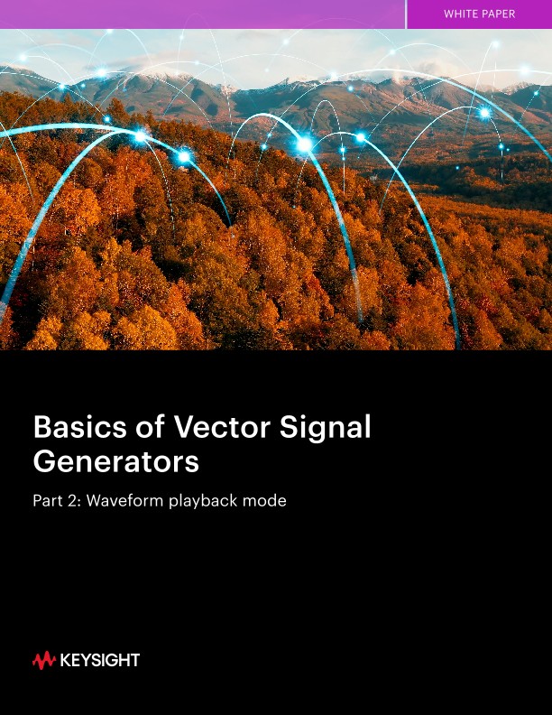 Basics of Vector Signal Generators Part 2: Waveform playback mode