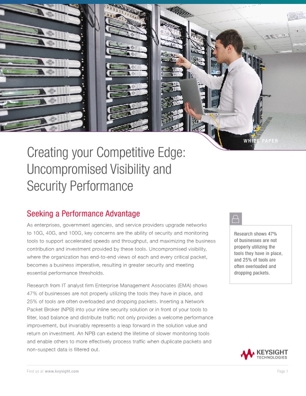 Creating your Competitive Edge: Uncompromised Visibility and Security Performance
