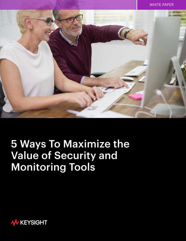 5 Ways To Maximize the Value of Security and Monitoring Tools