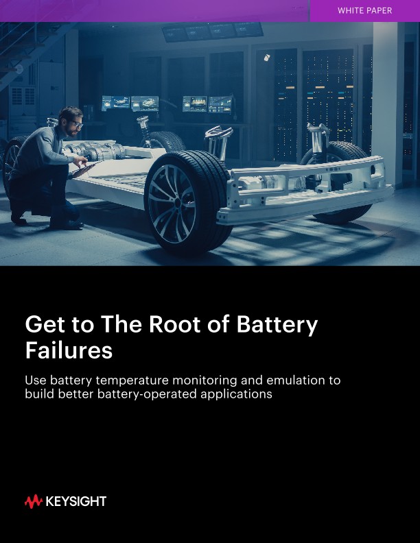 Get to The Root of Battery Failures