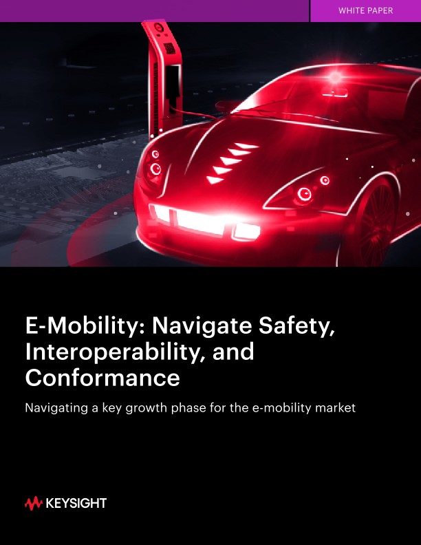 E-Mobility: Navigate Safety, Interoperability, and Conformance
