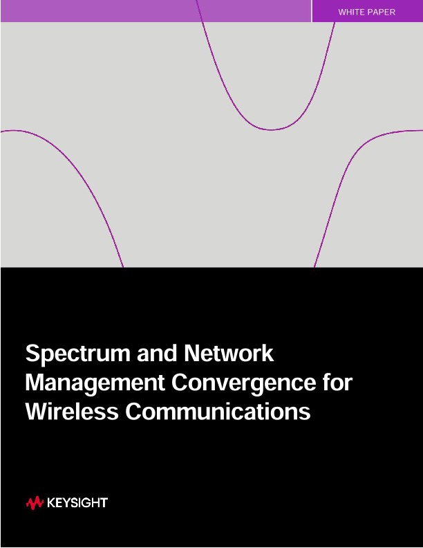 Spectrum and Network Management Convergence for Wireless Communications