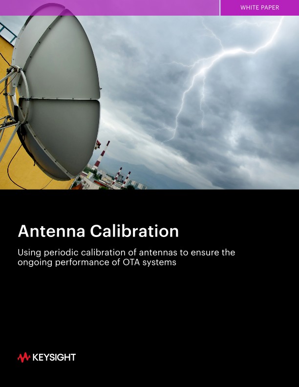 Using Periodic Calibration of Antennas to Ensure the Ongoing Performance of OTA Systems
