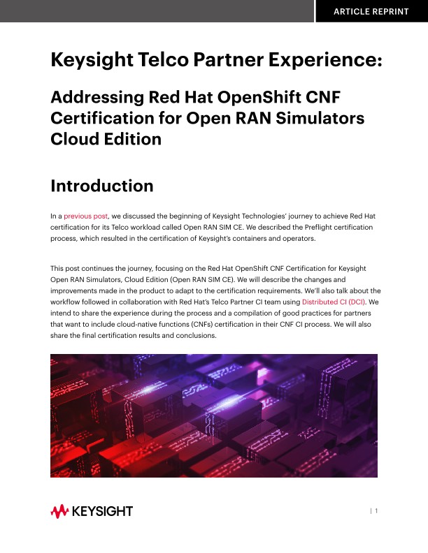 Keysight Telco Partner Experience: Addressing Red Hat OpenShift CNF Certification for Open RAN Simulators Cloud Edition