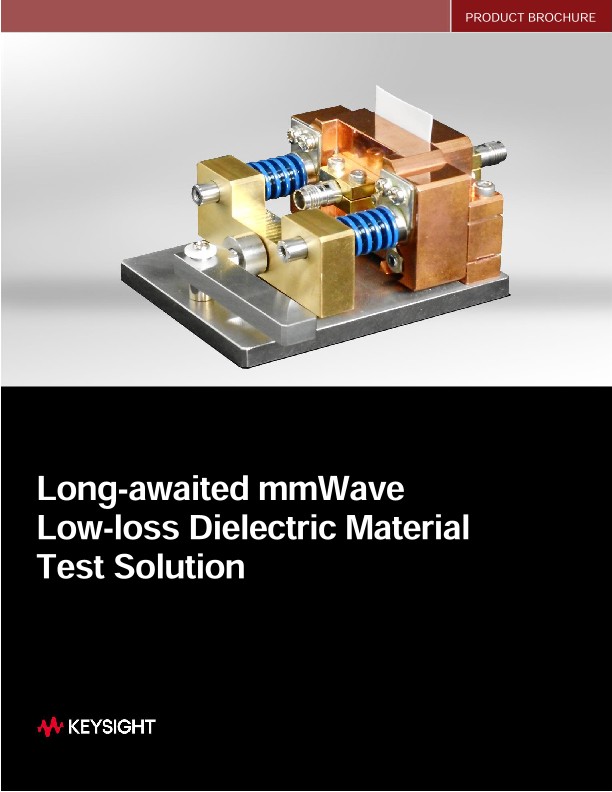 Long-awaited mmWave Low-loss Dielectric Material Test Solution