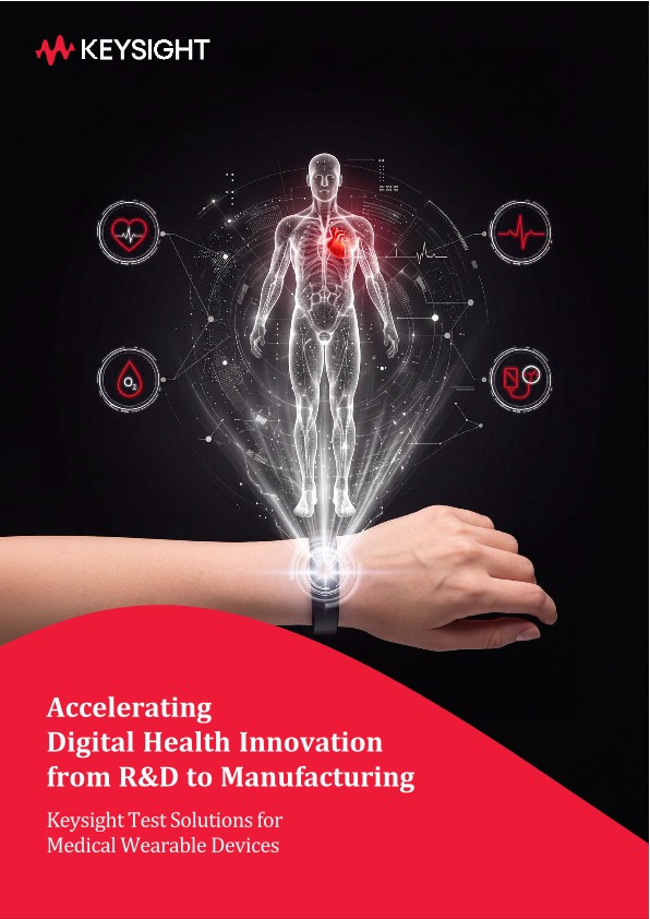 Keysight Test Solutions for Medical Wearable Devices