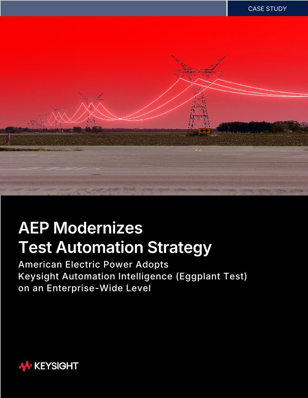 AEP Modernizes Test Automation Strategy