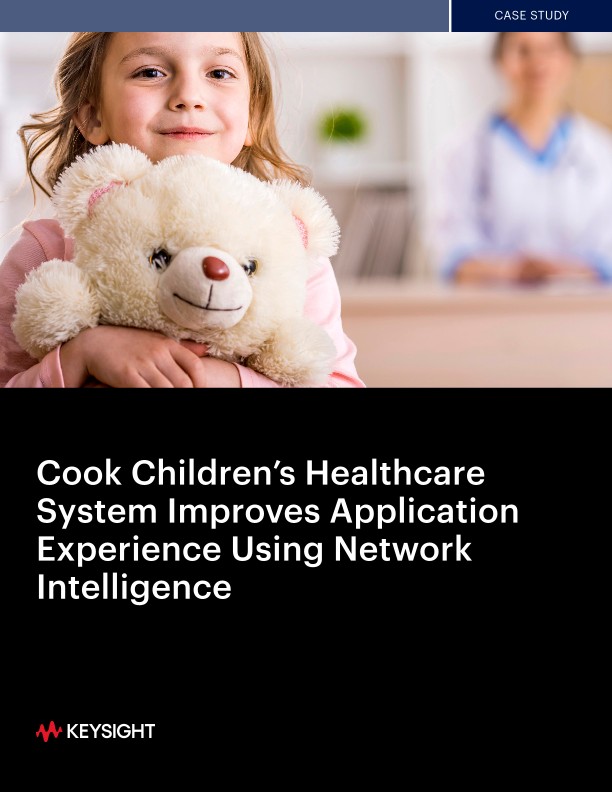 Cook Children’s Healthcare System Improves Application Experience Using Network Intelligence