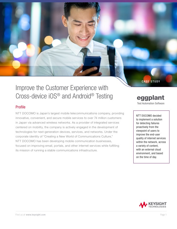 Improve the Customer Experience with Cross-device iOS and Android Testing