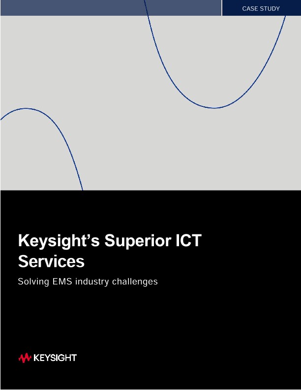 Keysight’s Superior ICT Services Solving EMS Industry Challenges
