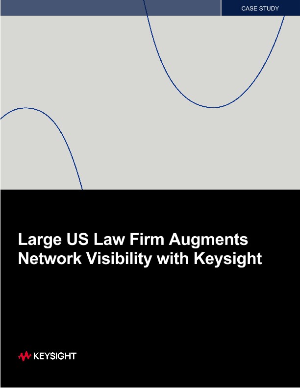Visual Reference: Large Us Law Firm Augments Network Visibility With Keysight Pdf