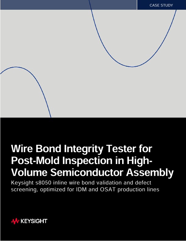 Wire Bond Integrity Tester for Post-Mold Inspection in High-Volume Semiconductor Assembly