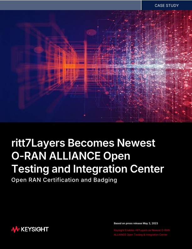ritt7Layers Becomes Newest O-RAN ALLIANCE Open Testing and Integration Center