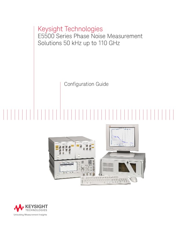E5500 Series Phase Noise Measurement Solutions 50 kHz up to 110 GHz – Configuration Guide