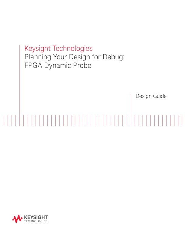 Planning Your Design for Debug: FPGA Dynamic Probe