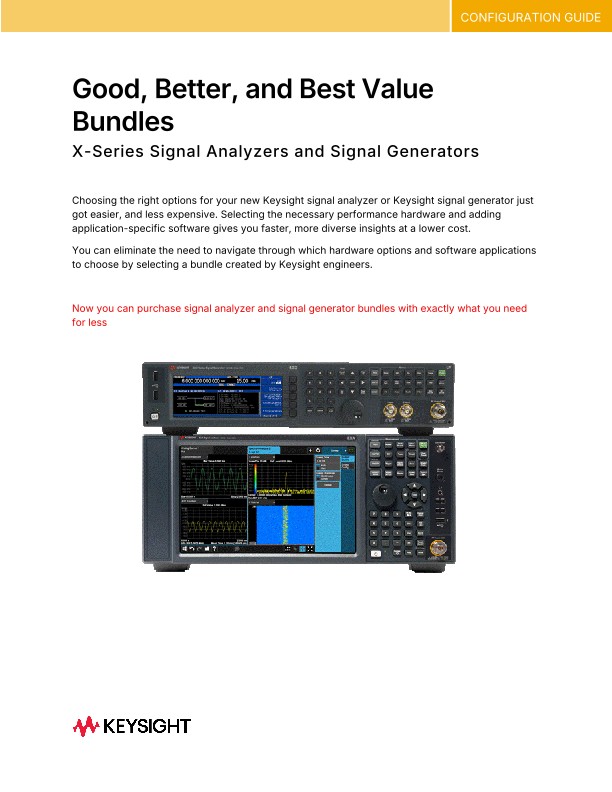 Good, Better, and Best Value Bundles – X-Series Signal Analyzers and Signal Generators