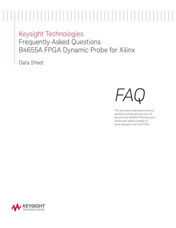 Frequently Asked Questions B4655A FPGA Dynamic Probe for Xilinx 