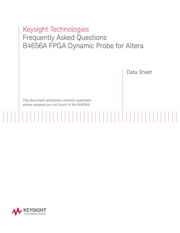 Frequently Asked Questions B4656A FPGA Dynamic Probe for Altera