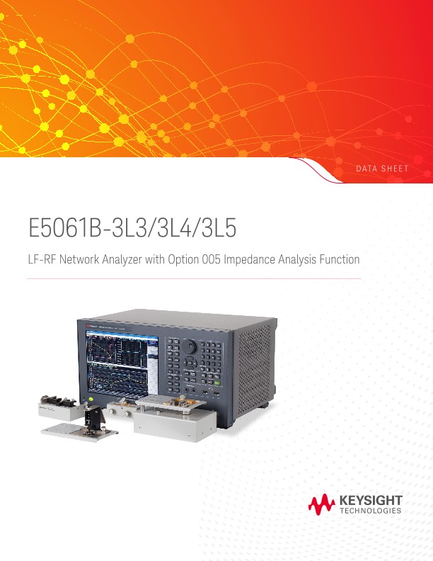 E5061B-3L3/3L4/3L5 LF-RF Network Analyzer with Option 005 Impedance Analysis Function