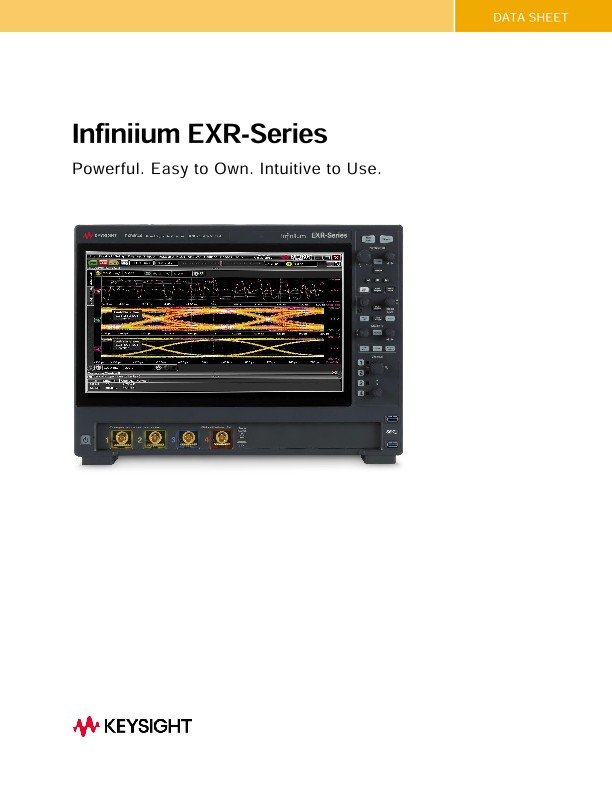 Infiniium EXR-Series – Powerful. Easy to Own. Intuitive to Use.