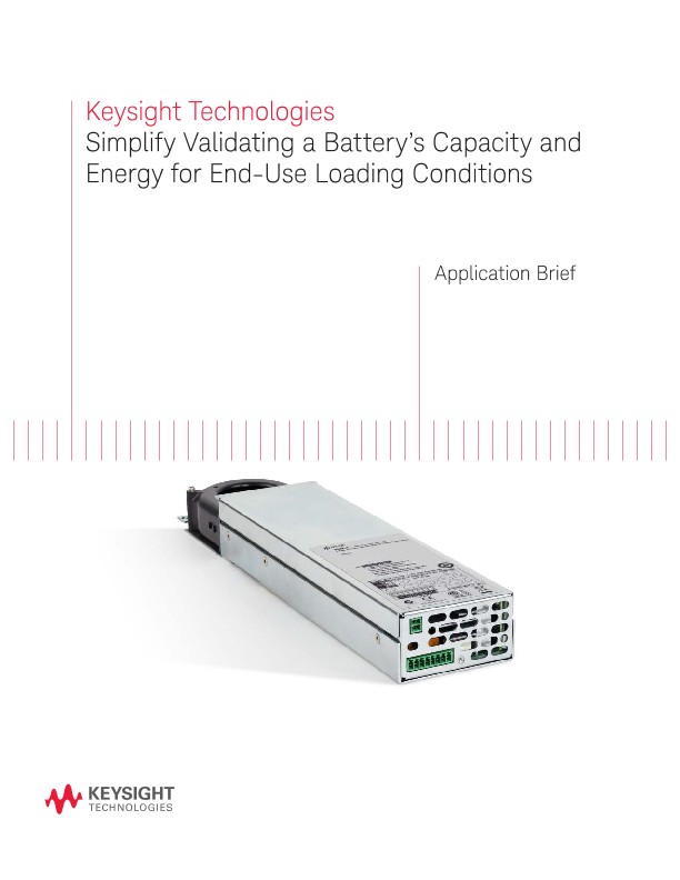 Simplify Validating a Battery's Capacity and Energy for End-Use Loading Conditions