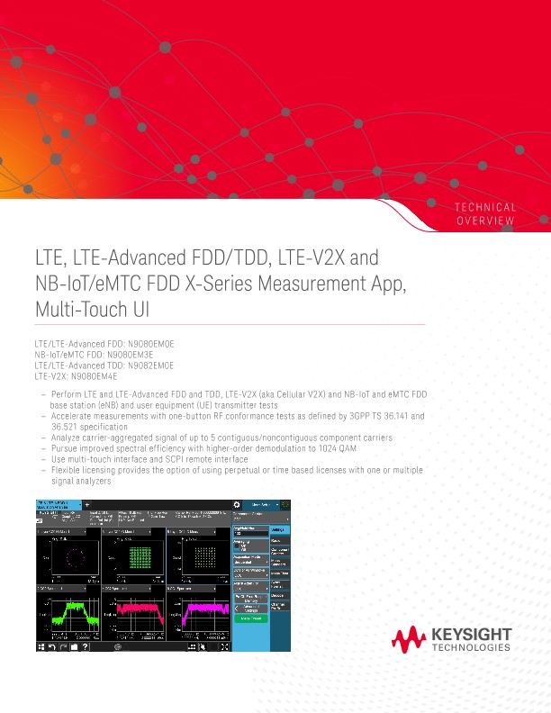 LTE, LTE-Advanced FDD/TDD, LTE-V2X and NB-IoT/eMTC FDD X-Series Measurement App, Multi-Touch UI