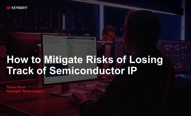 Lesson 3 - How to Mitigate Risks of Losing Track of Semiconductor IP