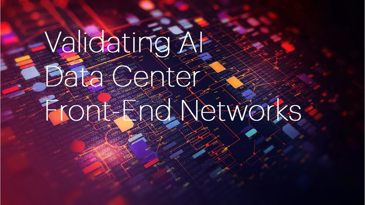 Lesson 8 - Introduction to Validating AI Data Center Front-End Networks