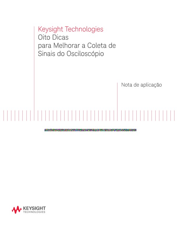 8 Dicas para Melhorar a Coleta de Sinais do Osciloscópio